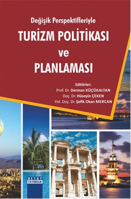 Değişik Perspektifleriyle Turizm Politikası ve Planlaması