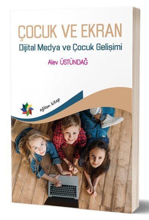 Çocuk ve Ekran - Dijital Medya ve Çocuk Gelişimi