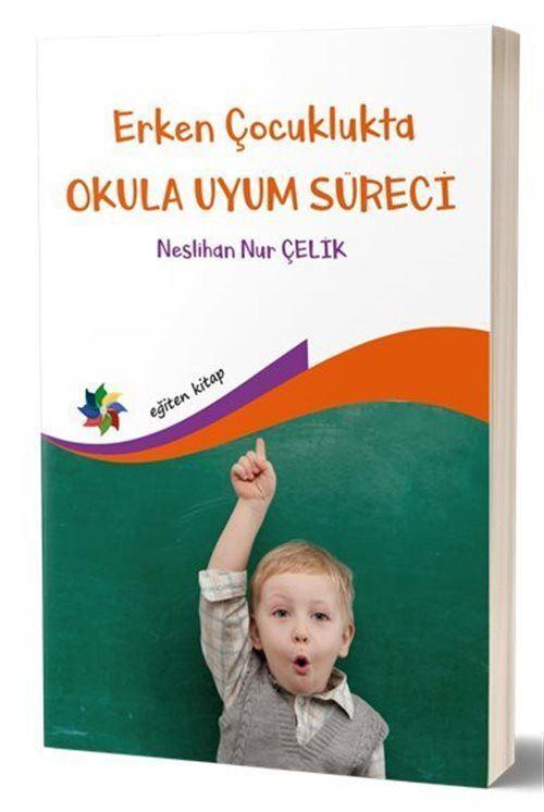 Erken Çocuklukta Okula Uyum