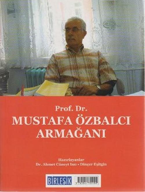 Prof. Dr. Mustafa Özbalcı Armağanı / Prof. Dr. Celal Tarakçı Armağanı (Arkalı Önlü)