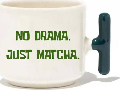 No Drama Just Matcha Latte Fincanı- Hediye Seramik Kupa