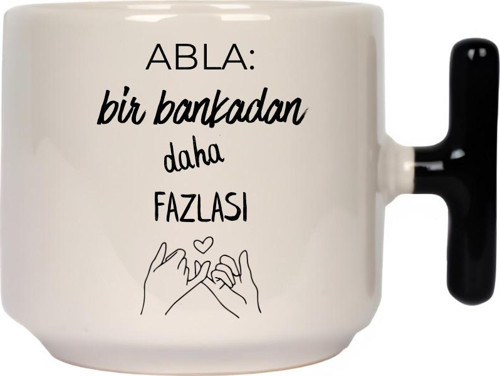 Abla: Bir Bankadan Daha Fazlası Latte Fincanı- Hediye Seramik Kupa