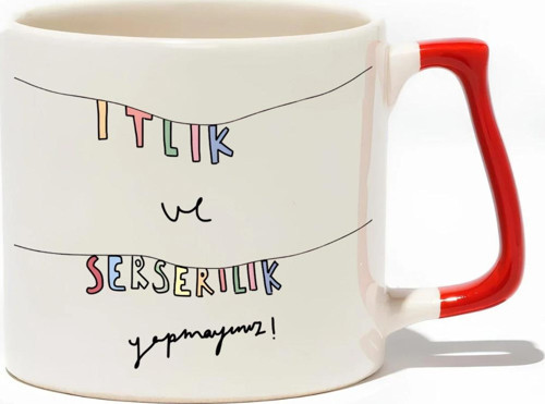 İtlik Ve Serserilik Yapmayınız! Lüks Kupa - Hediye Seramik Kupa
