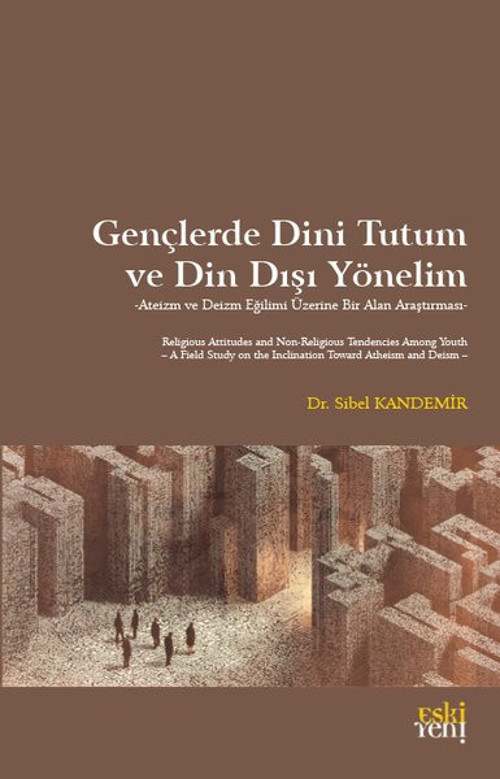 Gençlerde Dini Tutum ve Din Dışı Yönelim