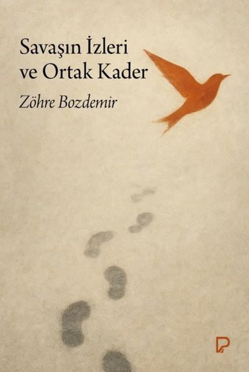 Savaşın İzleri ve Ortak Kader