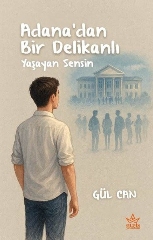Adana'dan Bir Delikanlı