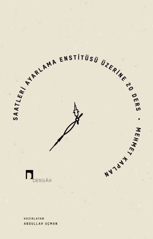 Saatleri Ayarlama Enstitüsü Üzerine 20 Ders