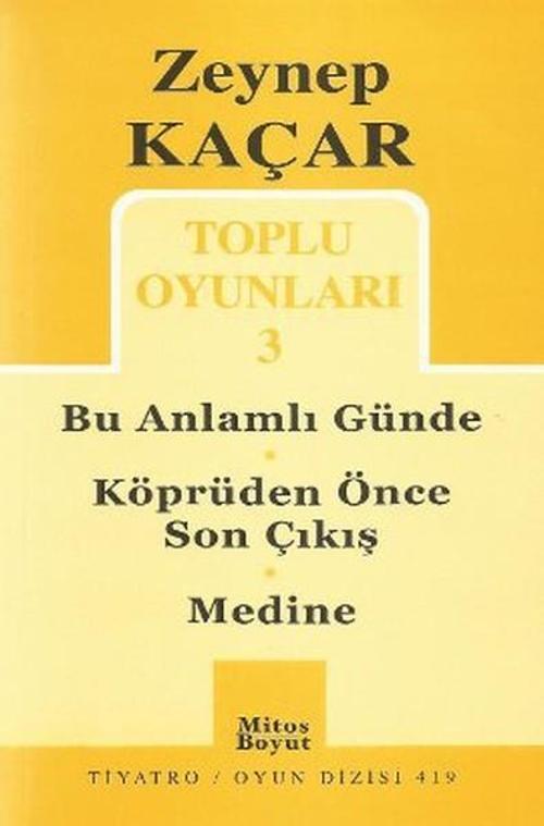 Toplu Oyunları 3 - Bu Anlamlı Günde - Köprüden Önce Son Çıkış - Medine