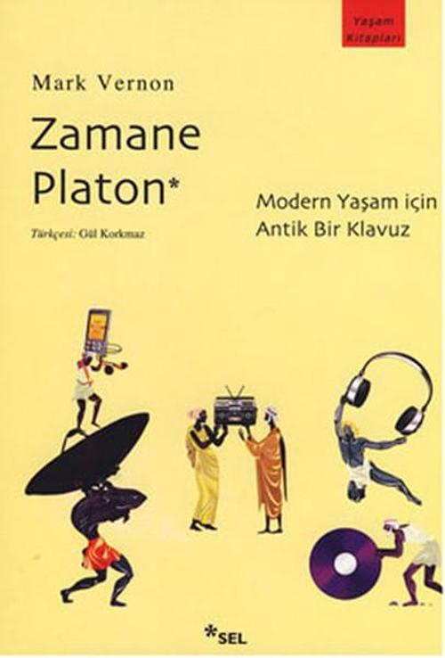Zamane Platon (Modern Yaşam İçin Antik Bir Kılavuz)