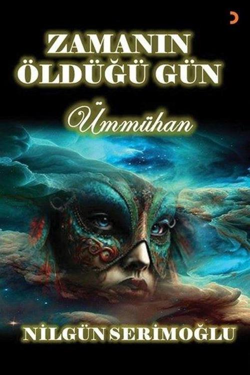 Zamanın Öldüğü Gün - Ümmühan