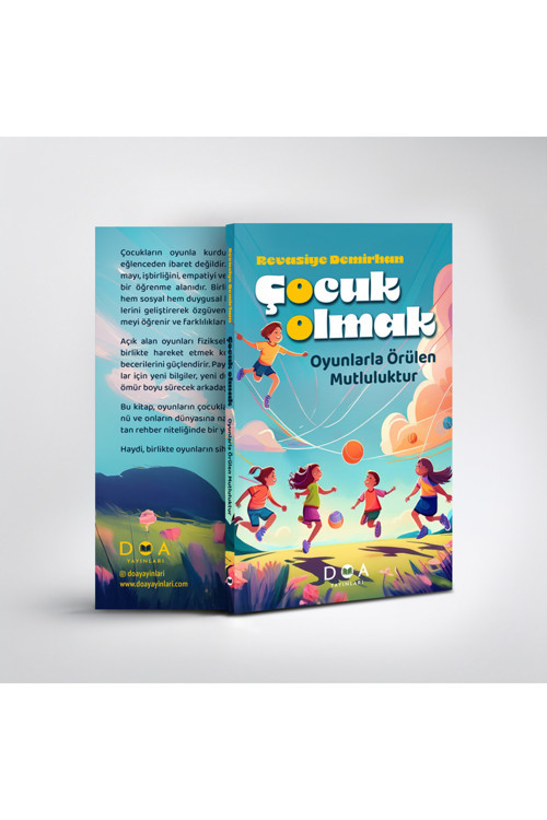 Çocuk Olmak – Oyunlarla Örülen Mutluluktur - Revasiye Demirhan