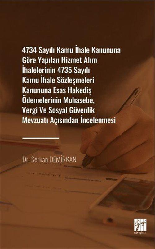4734 Sayılı Kamu İhale Kanununa Göre Yapılan Hizmet Alım İhalelerinin 4735 Sayılı Kamu İhale Sözleşmeleri Kanununa Es...