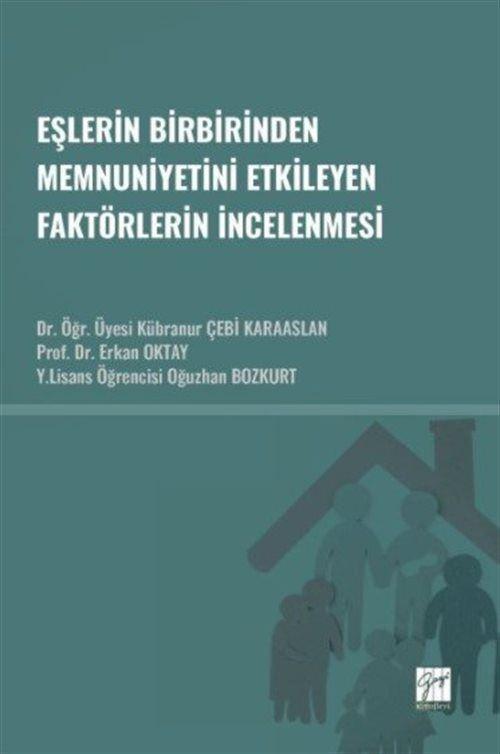 Eşlerin Birbirinden Memnuniyetini Etkileyen Faktörlerin İncelenmesi