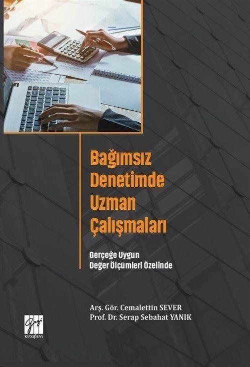 Bağımsız Denetimde Uzman Çalışmaları - Gerçeğe Uygun Değer Ölçümleri Özelinde