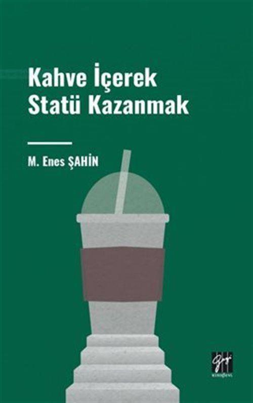 Kahve İçerek Statü Kazanmak