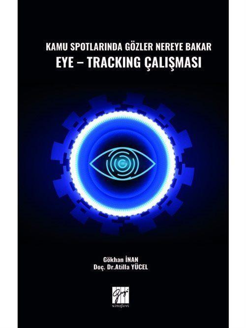 Kamu Spotlarında Gözler Nereye Bakar Eye-Tracking Çalışması