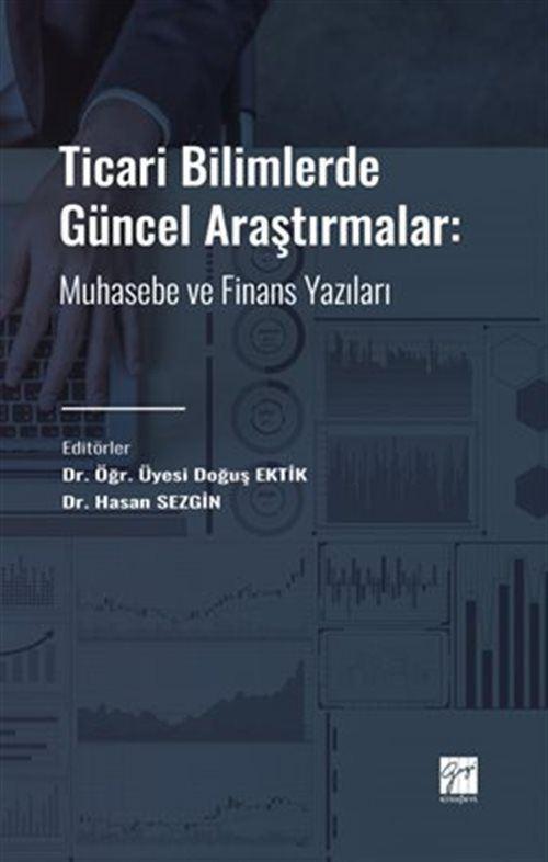 Ticari Bilimlerde Güncel Araştırmalar - Muhasebe ve Finans Yazıları
