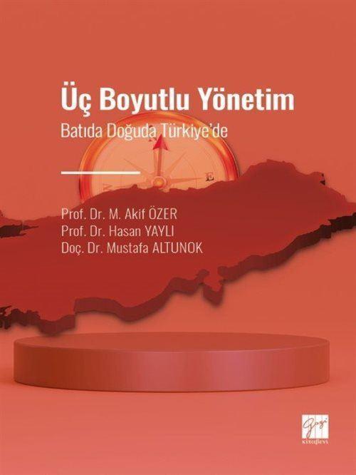 Üç Boyutlu Yönetim - Batıda Doğuda Türkiye' de