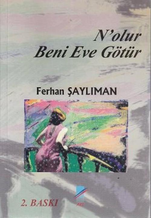 N'olur Beni Eve Götür