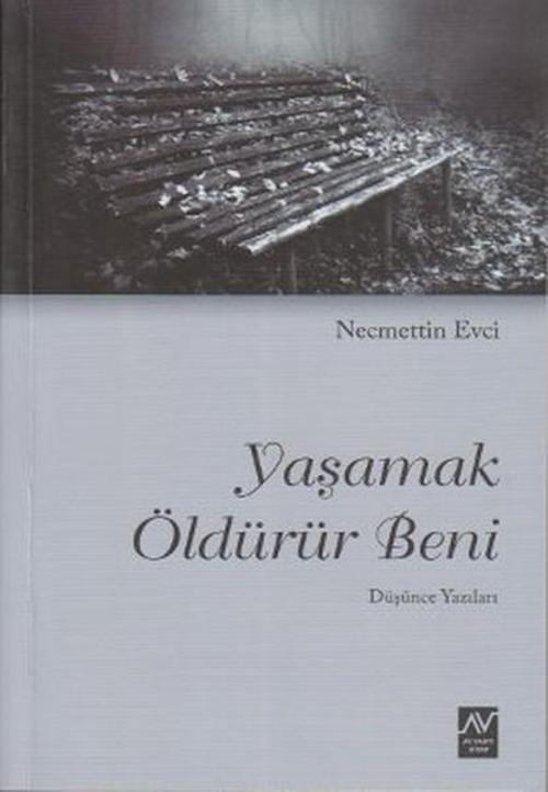 Yaşamak Öldürür Beni