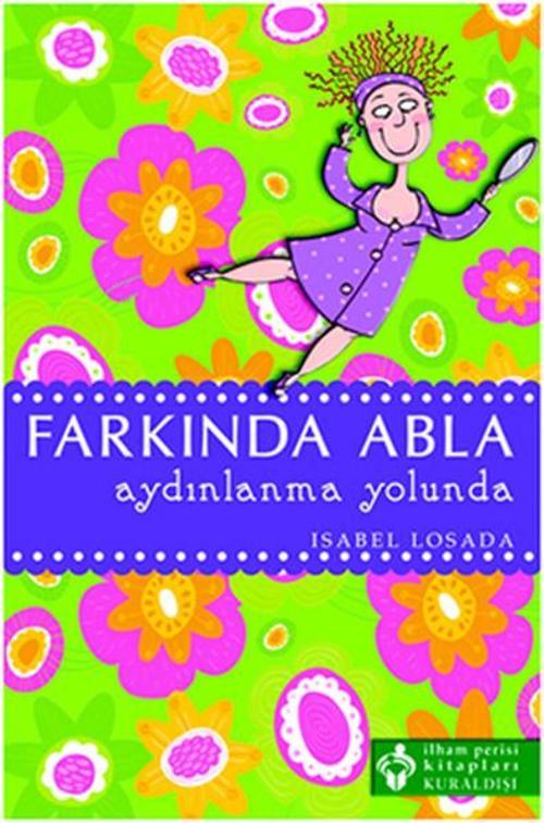 Farkında Abla Aydınlanma Yolunda