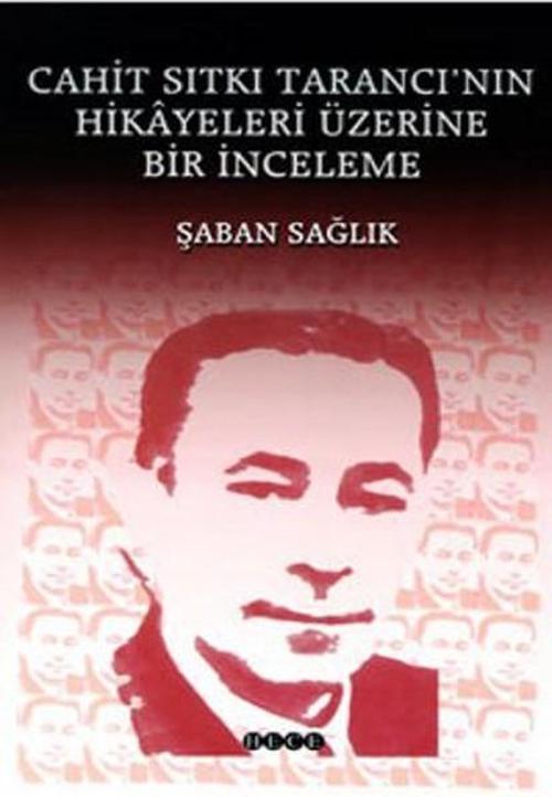 Cahit Sıtkı Tarancı'nın Hikayeleri Üzerine Bir İnceleme