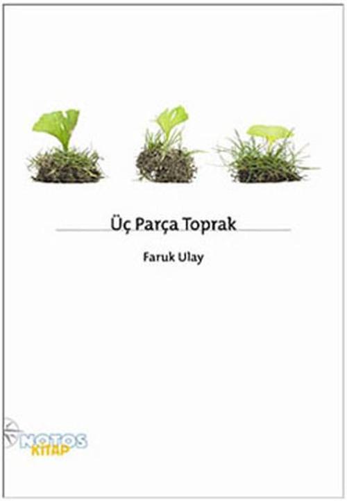Üç Parça Toprak