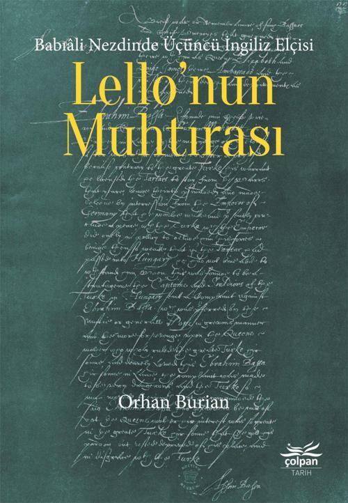 Babıâli Nezdinde Üçüncü İngiliz Elçisi Lello’nun Muhtırası