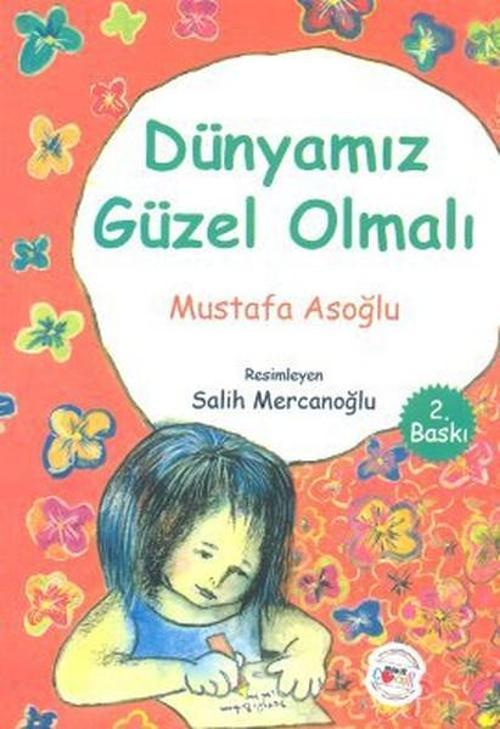 Dünyamız Güzel Olmalı