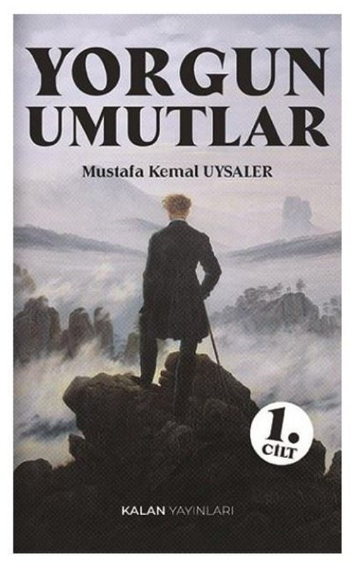Yorgun Umutlar 1. Cilt