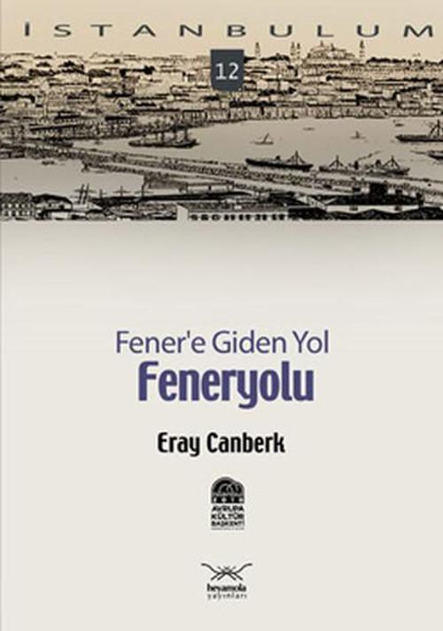 Fener'e Giden Yol: Feneryolu