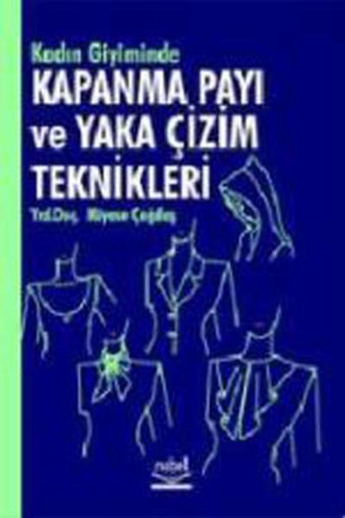 Kadın Giyimde Kapanma Payı ve Yaka Çizim Teknikleri
