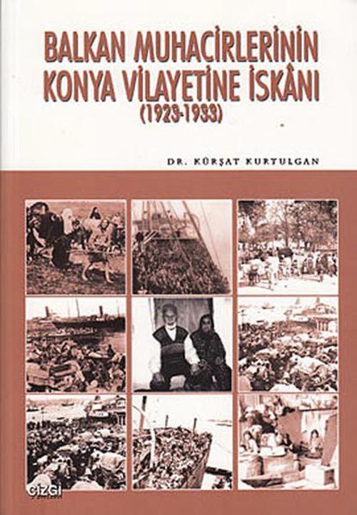 Balkan Muhacirlerinin Konya Vilayetine İskanı