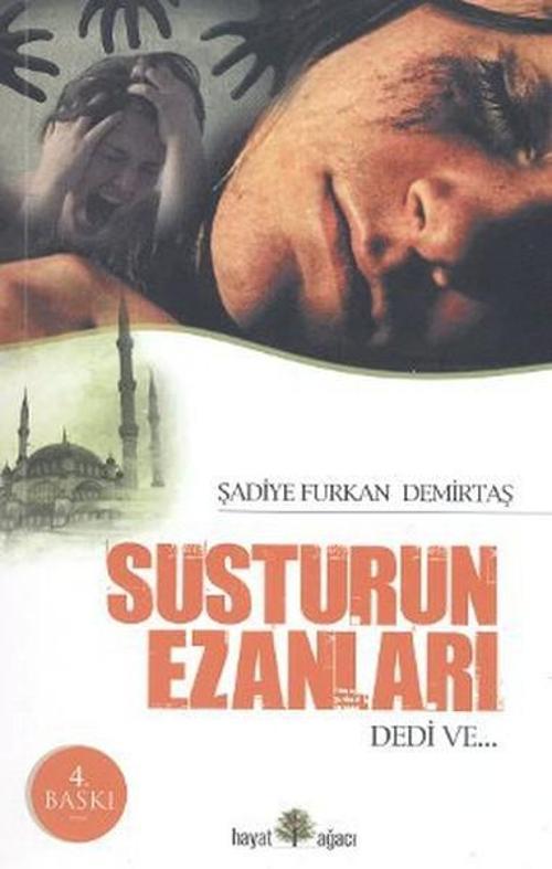 Susturun Ezanları Dedi Ve