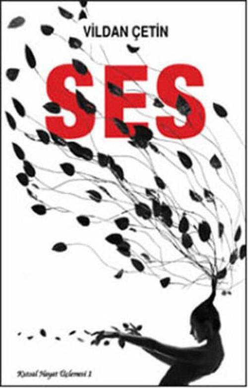 Ses - Kutsal Hayat Üçlemesi 1