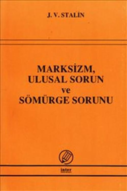 Marksizm Ulusal Sorun ve Sömürge Sorunu