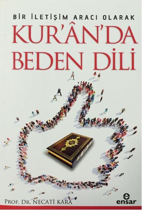 Bir İletişim Aracı Olarak Kur'ân'da Beden Dili
