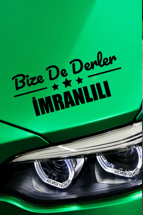 Sivas İmranlı Otomobil Stickerı Sivas Bize De Derler İmranlılı 40x15 cm Araba Yazısı