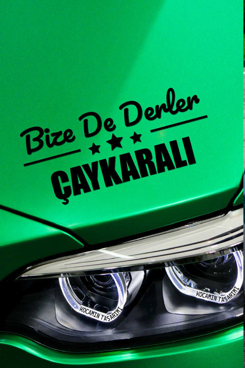 Trabzon Çaykara Otomobil Stickerı Trabzon Bize De Derler Çaykaralı 40x15 cm Araba Yazısı