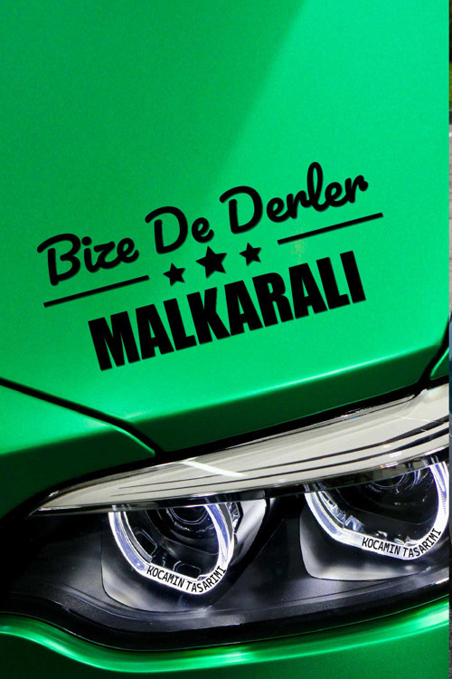 Tekirdağ Malkara Estetik Araba Çıkartma Tekirdağ Bize De Derler Malkaralı40x15 cm Araç Tasarımı