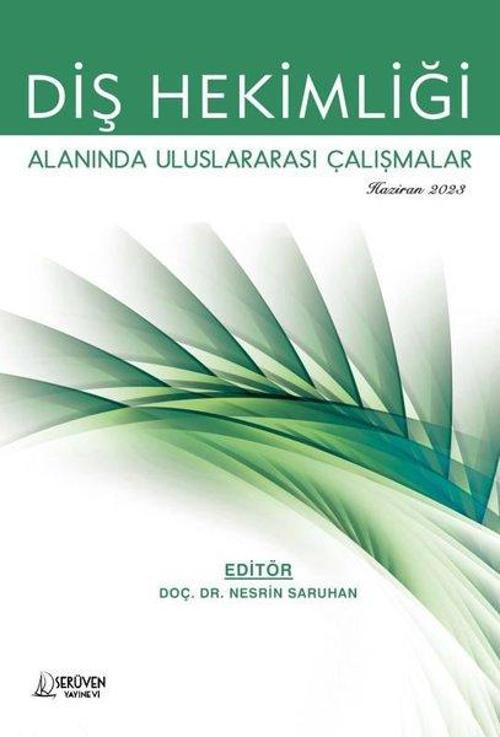 Diş Hekimliği Alanında Uluslararası Çalışmalar - Haziran 2023