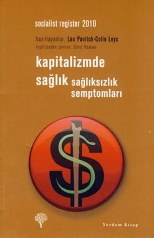 Kapitalizmde Sağlık - Sağlıksızlık Semptomları