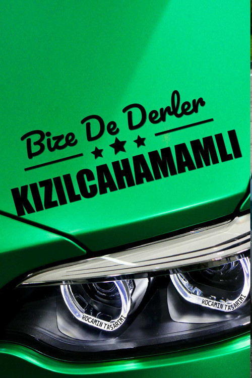 Ankara Kızılcahamam Estetik Araba Çıkartma Ankara Bize De Derler Kızılcahamamlı40x15 cm Araç Tasarımı