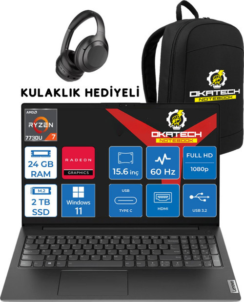 V15 RYZEN 7 7730U 24 GB RAM DDR4 2 TB SSD 15,6" FULLHD WİN11PRO NOTEBOOK + OKATECH ÇANTA