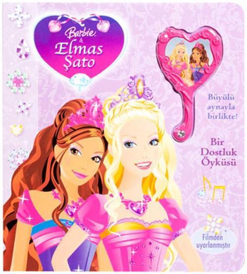 Barbie Elmas Şato Bir Dostluk Öyküsü