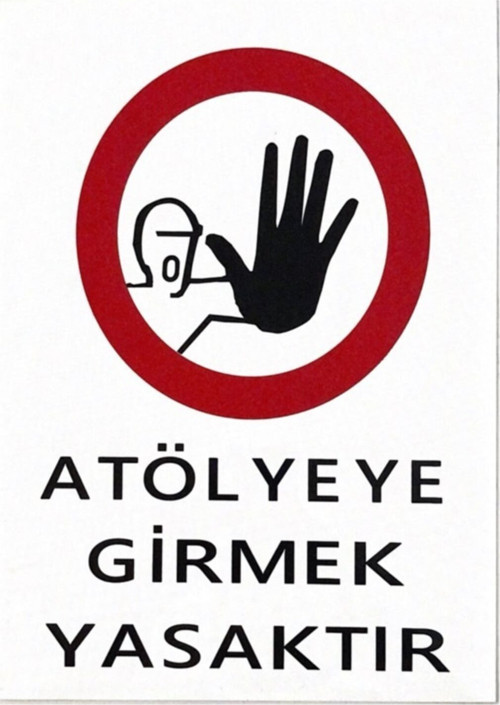 Iş Güvenlik Uyarı Levhası Pvc 25X35 Atölyeye Girmek Yasaktır