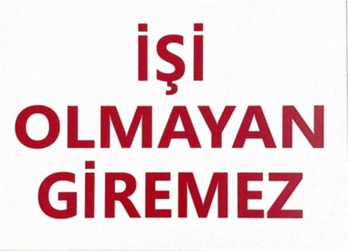 Iş Güvenlik Uyarı Levhası Pvc 25X35 Işi Olmayan Giremez