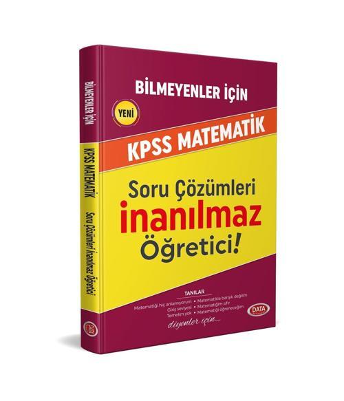 Data KPSS Matematik Bilmeyenler İçin İnanılmaz Öğretici Soru Çözümleri Data Yayınları