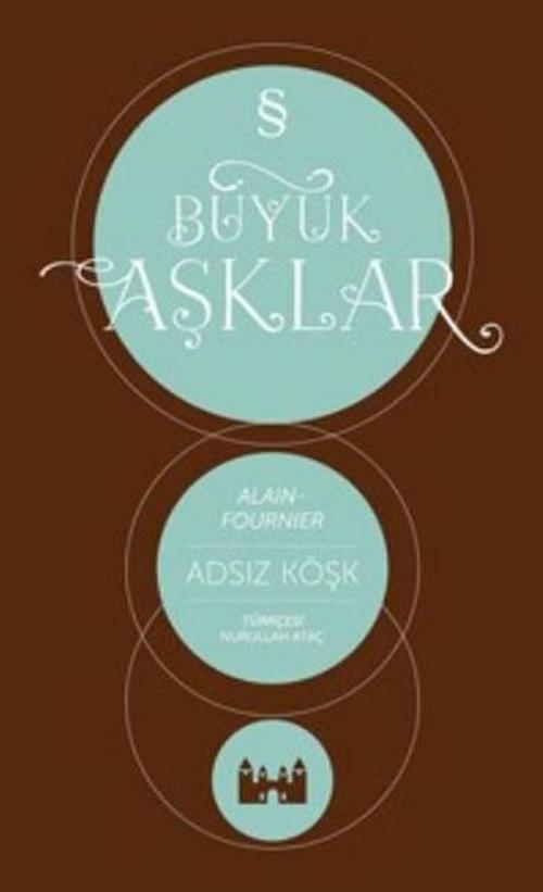Büyük Aşklar - Adsız Köşk
