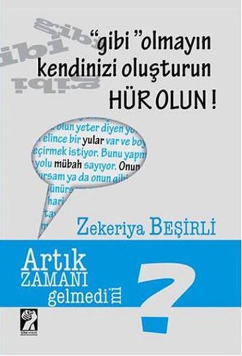 Gibi Olmayın Kendinizi Oluşturun Hür Olun